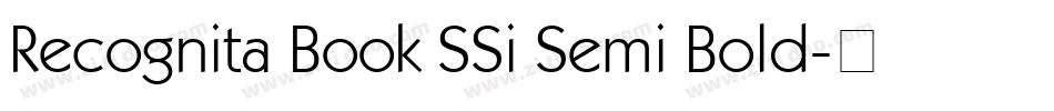 Recognita Book SSi Semi Bold字体转换